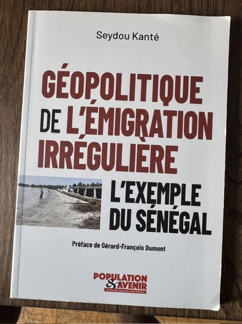 Géopolitique de l’émigration irrégulière L’exemple du Sénégal. Par Dr Seydou Kanté